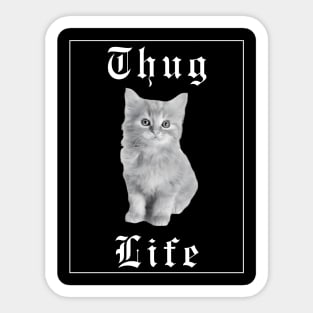 Thug life kitty Sticker